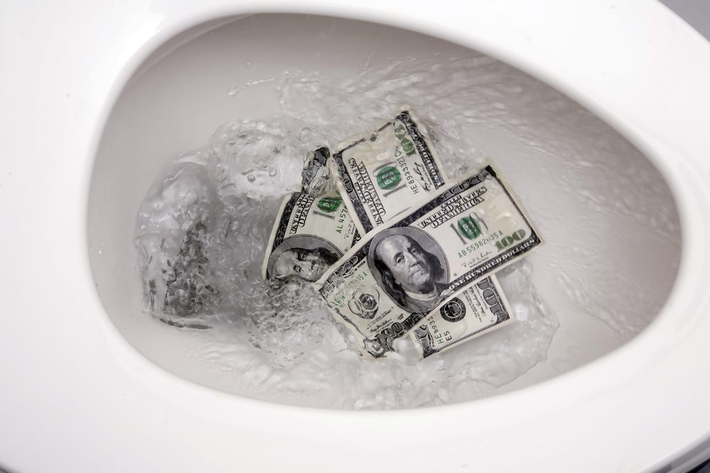 Don't flush money down our toilets